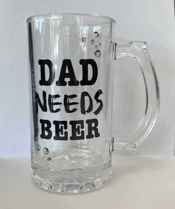 Dad Needs Beer Stein