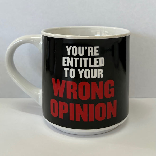 Wrong Opinion Mug